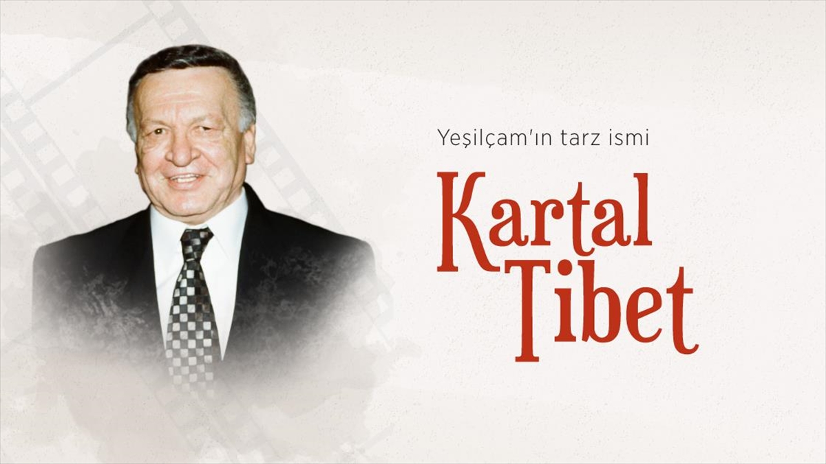 Yeşilçam’ın tarz ismi: Kartal Tibet Yeşilçam’ın tarz ismi: Kartal Tibet