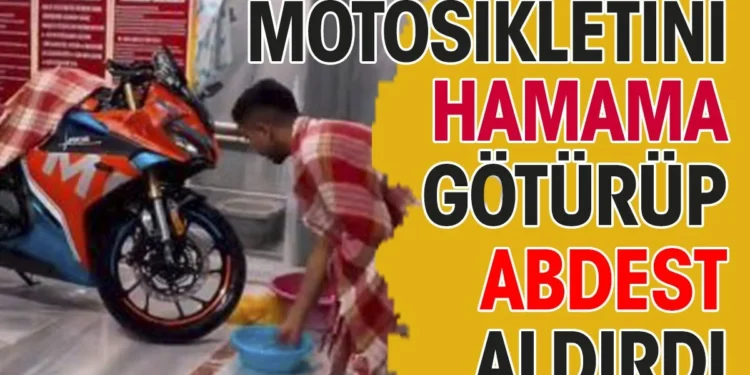 Motosikletini hamama götürüp güsul abdesti aldırdı Motosikletini hamama götürüp güsul abdesti aldırdı