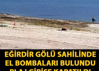 Eğirdir Gölü sahilinde el bombaları bulundu.. Eğirdir Gölü sahilinde el bombaları bulundu..