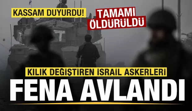 Kassam Tugayları duyurdu: Kılık değiştiren İsrail askerleri fena avlandı! 