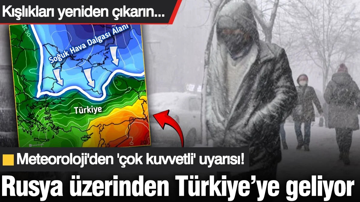 Meteoroloji’den ‘çok kuvvetli’ uyarısı!