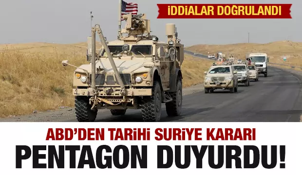 Pentagon iddiaları doğruladı! ABD’den Suriye kararı
