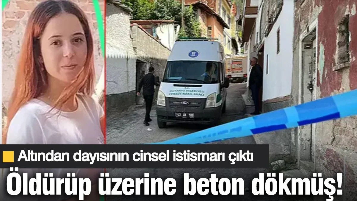 Öldürüp üzerine beton dökmüş! Altından dayısının cinsel istismarı çıktı… Öldürüp üzerine beton dökmüş! Altından dayısının cinsel istismarı çıktı…