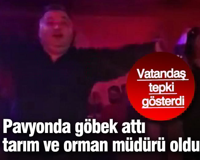 Pavyonda göbek attı tarım ve orman müdürü oldu! Vatandaş tepki gösterdi Pavyonda göbek attı tarım ve orman müdürü oldu! Vatandaş tepki gösterdi