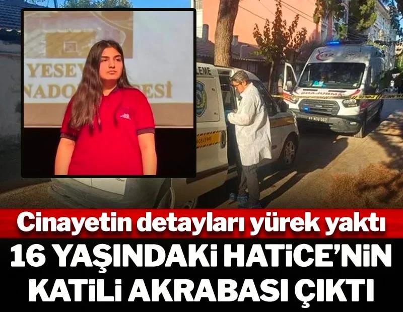 Cinayetin sır perdesi aralandı! 16 yaşındaki Hatice yürek yaktı Cinayetin sır perdesi aralandı! 16 yaşındaki Hatice yürek yaktı