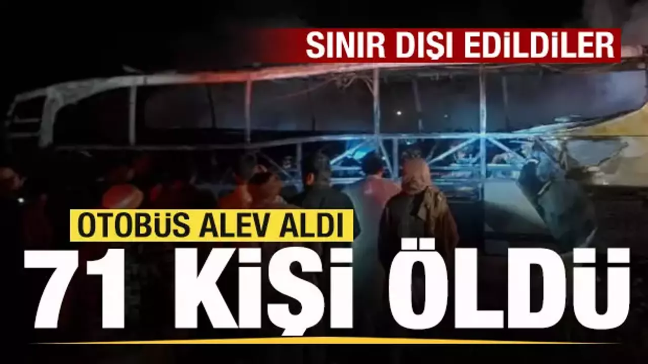Sınır dışı edildiler! Otobüs kaza yapıp alev aldı: 71 kişi öldü Sınır dışı edildiler! Otobüs kaza yapıp alev aldı: 71 kişi öldü