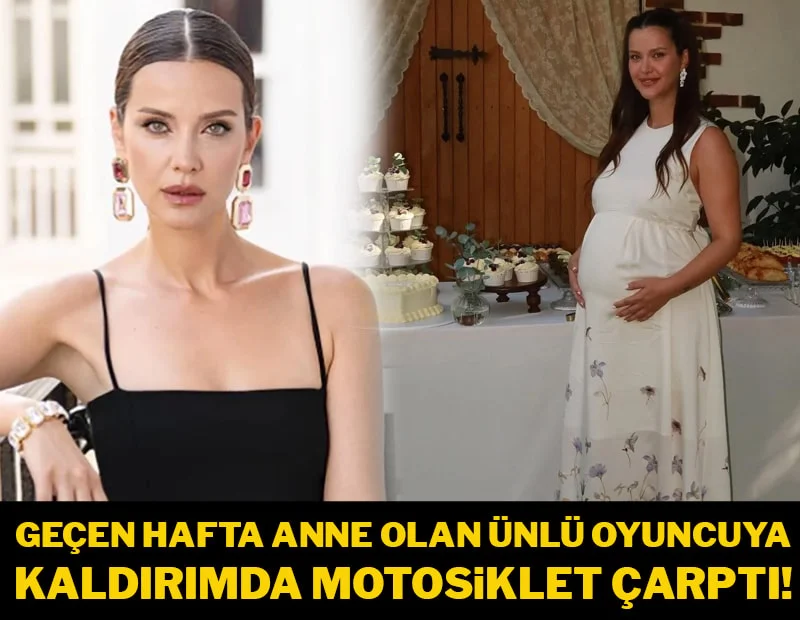 Geçen hafta anne olan oyuncu İrem Helvacıoğlu kaza geçirdi Geçen hafta anne olan oyuncu İrem Helvacıoğlu kaza geçirdi