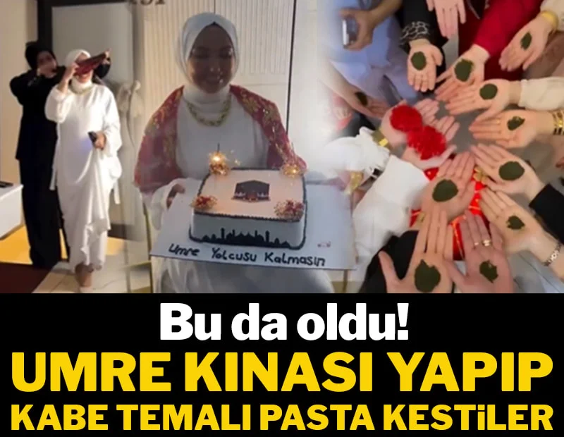 Bu da oldu! Umre kınası yapıp, Kabe temalı pasta kestiler Bu da oldu! Umre kınası yapıp, Kabe temalı pasta kestiler