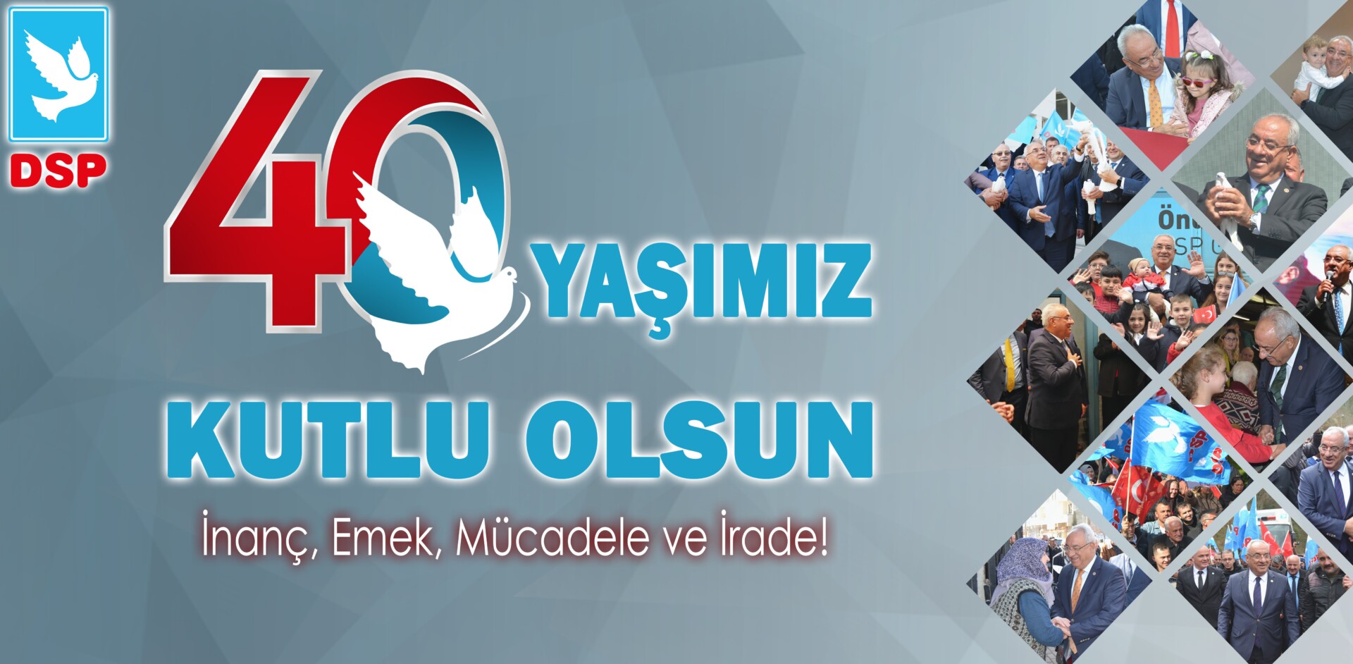 DSP 40’cı yılını Kutluyor….