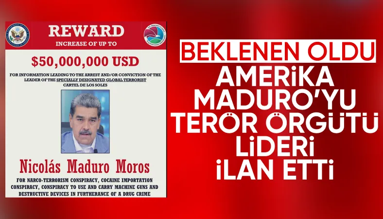 ABD, Venezuela Devlet Başkanı Maduro’yu terör örgütü lideri ilan etti