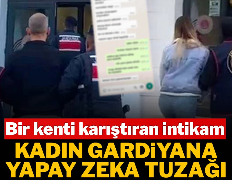 Bir kenti karıştıran intikam: Kadın gardiyana yapay zeka tuzağı Bir kenti karıştıran intikam: Kadın gardiyana yapay zeka tuzağı