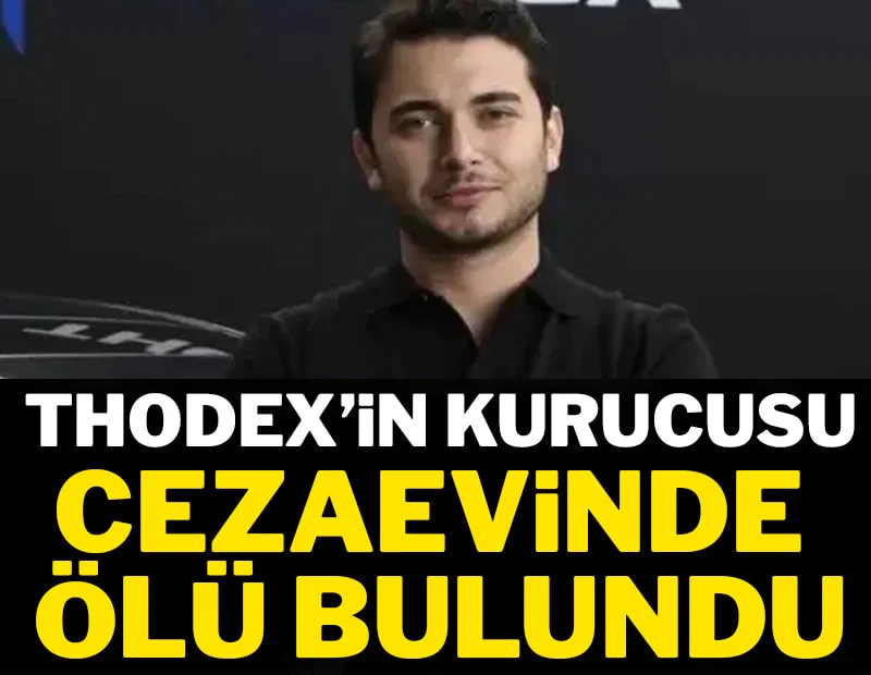 Thodex’in kurucusu Faruk Fatih Özer cezaevindeki odasında ölü bulundu! Thodex’in kurucusu Faruk Fatih Özer cezaevindeki odasında ölü bulundu!