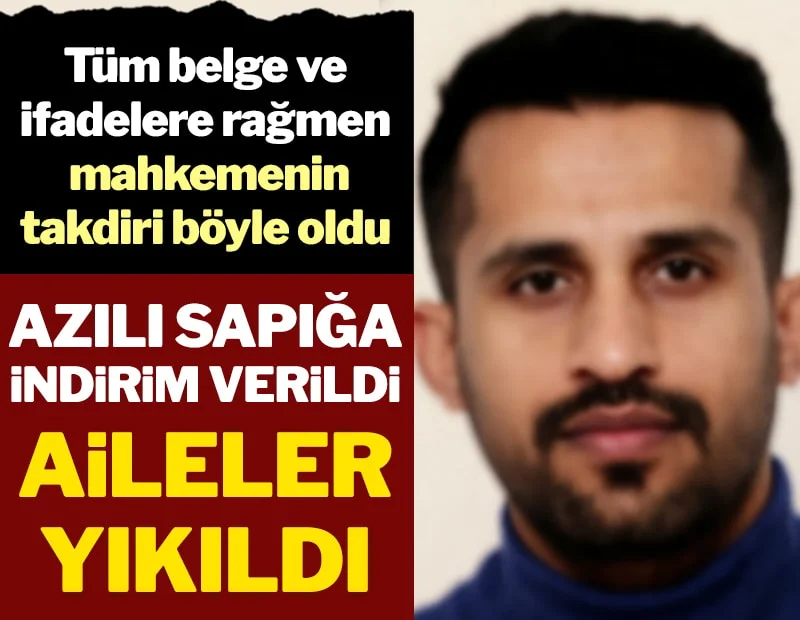 Azılı sapığa indirim verildi, aileler yıkıldı