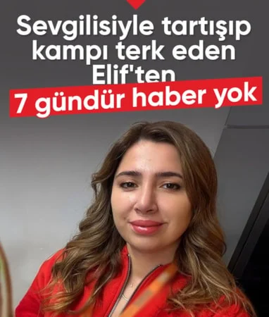 Balıkesir’de kaybolan Elif’i arama çalışmaları 7’nci gününde