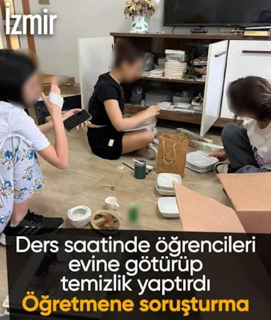 İzmir’de öğrencileri evine götürüp temizlik yaptırdı: Öğretmene soruşturma… İzmir’de öğrencileri evine götürüp temizlik yaptırdı: Öğretmene soruşturma…