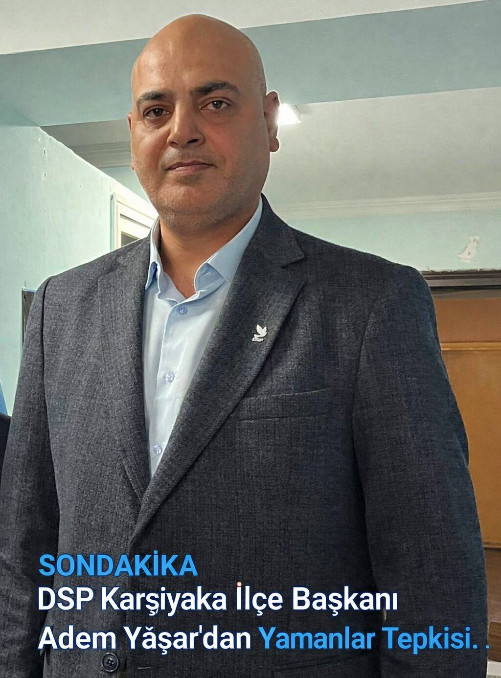 DSP Karşıyaka İlçe Başkanı Adem Yaşar Yamanlar ’a çöp tesisi kurulmasına tepki…