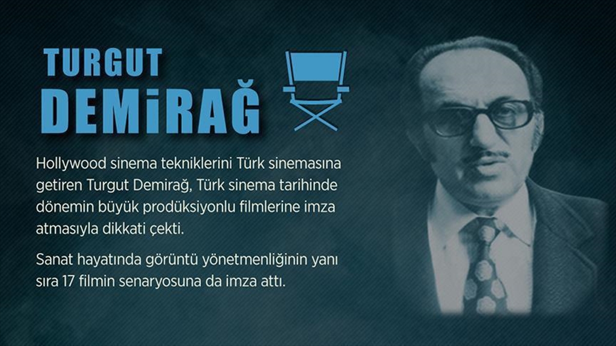 Türk sinemasını Hollywood teknikleriyle buluşturan yönetmen: Turgut Demirağ