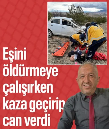 Nevşehir’de eşini bıçakladı, kaçarken kaza geçirdi…