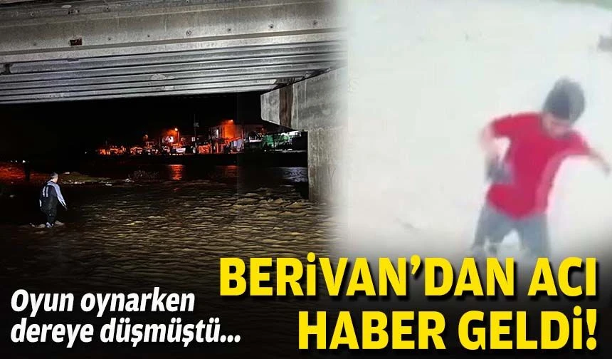 Torbalı’da dere sularına kapılmıştı: 8 yaşındaki Berivan’ın cansız bedeni bulundu…