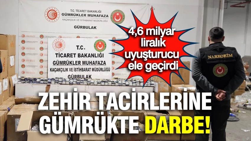 Zehir tacirlerine gümrükte darbe…