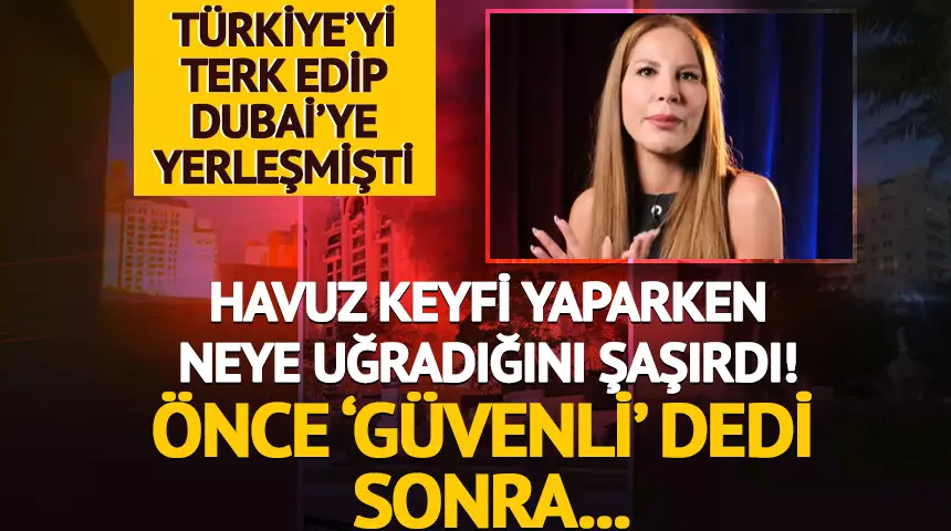 Pınar Kerimoğlu Dubai’de korku dolu anlar yaşadı! Paylaşıp sildi: “Ne yapacağımızı bilmiyoruz”