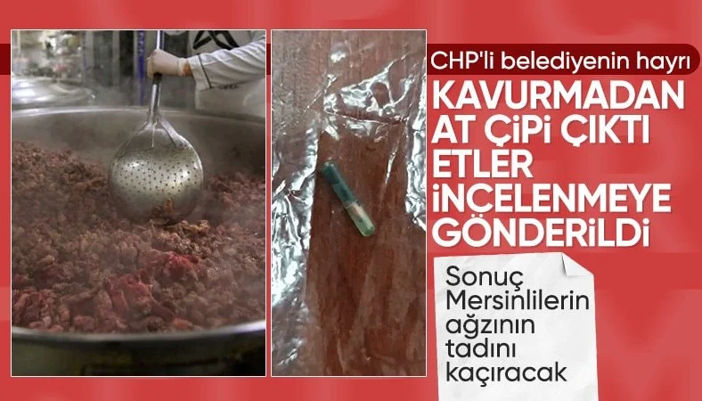 Mersin’de belediye aşevinde dağıtılan kavurmadan çip ve at eti çıktı…