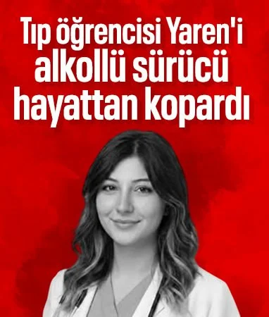 Kayseri’de tıp öğrencisi Yaren, kazada can verdi…