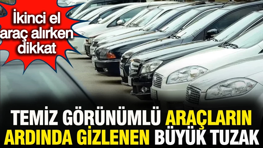 İkinci elde yeni dolandırıcılık tuzağı…