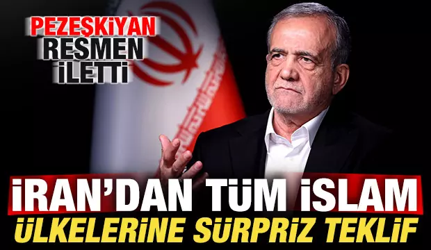 İran’dan bölgedeki tüm İslam ülkelerine sürpriz teklif! Pezeşkiyan resmen iletti…