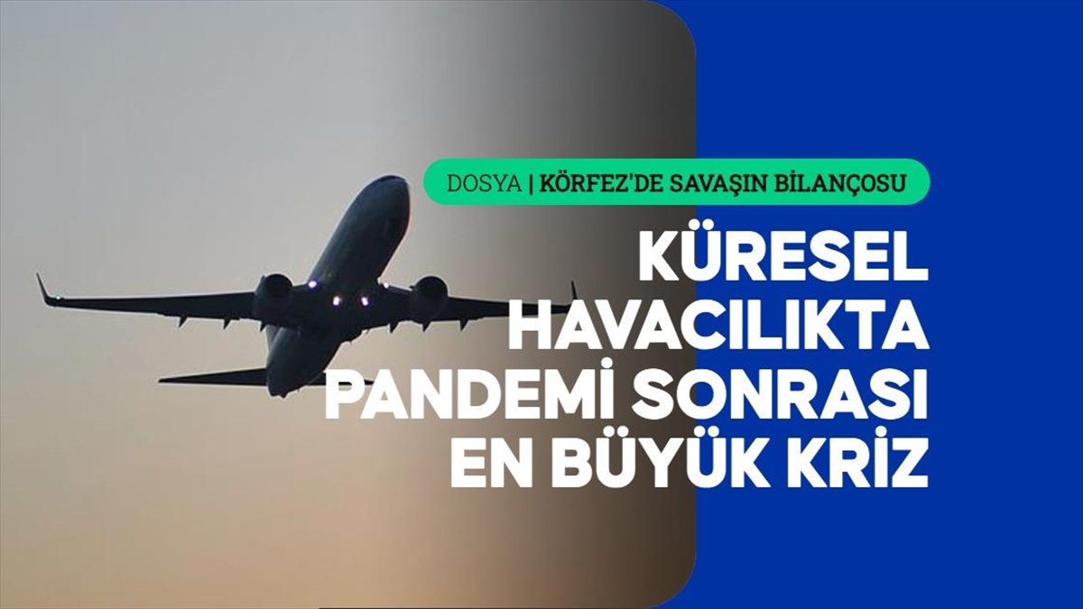 Körfez ülkelerinde turizm ve havacılık sektörü ağır kayıplarla karşı karşıya