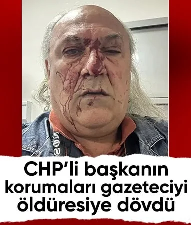 CHP’li Ayvalık Belediyesi’nin korumalarından gazeteci Yüksel Kalkan’a darp…