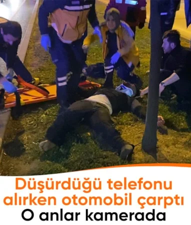 Bursa’da düşürdüğü telefonu alırken otomobil çarptı: Ağır yaralandı…