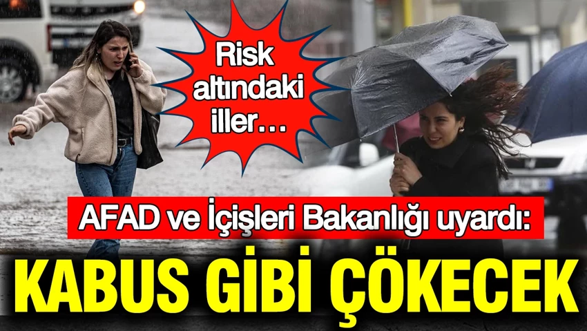 AFAD ve İçişleri Bakanlığı uyardı: Risk altındaki iller… Fırtına ve sağanak kabus gibi çökecek…