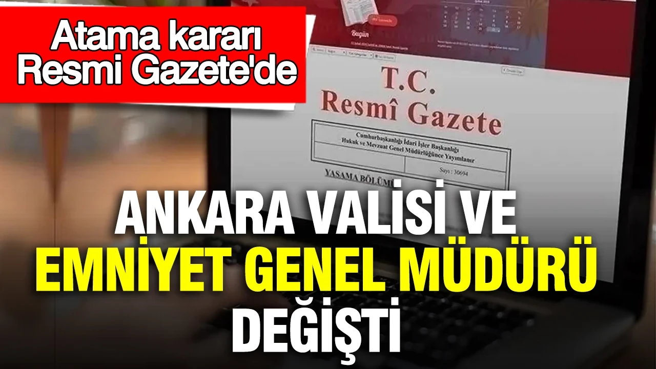 Yeni Atama kararı Resmi Gazete ‘de yayınlandı…