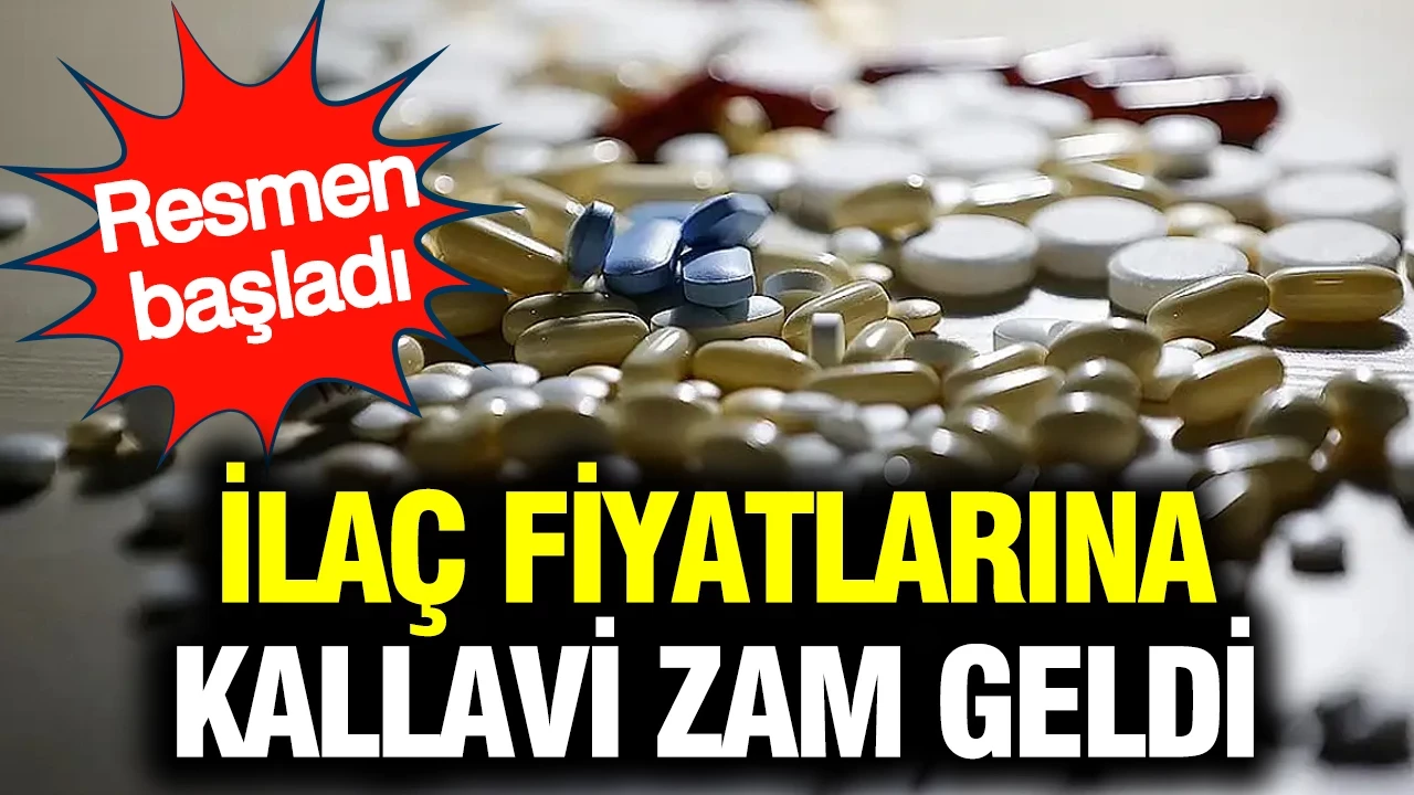 İlaç fiyatlarına kallavi zam: Resmen başladı…