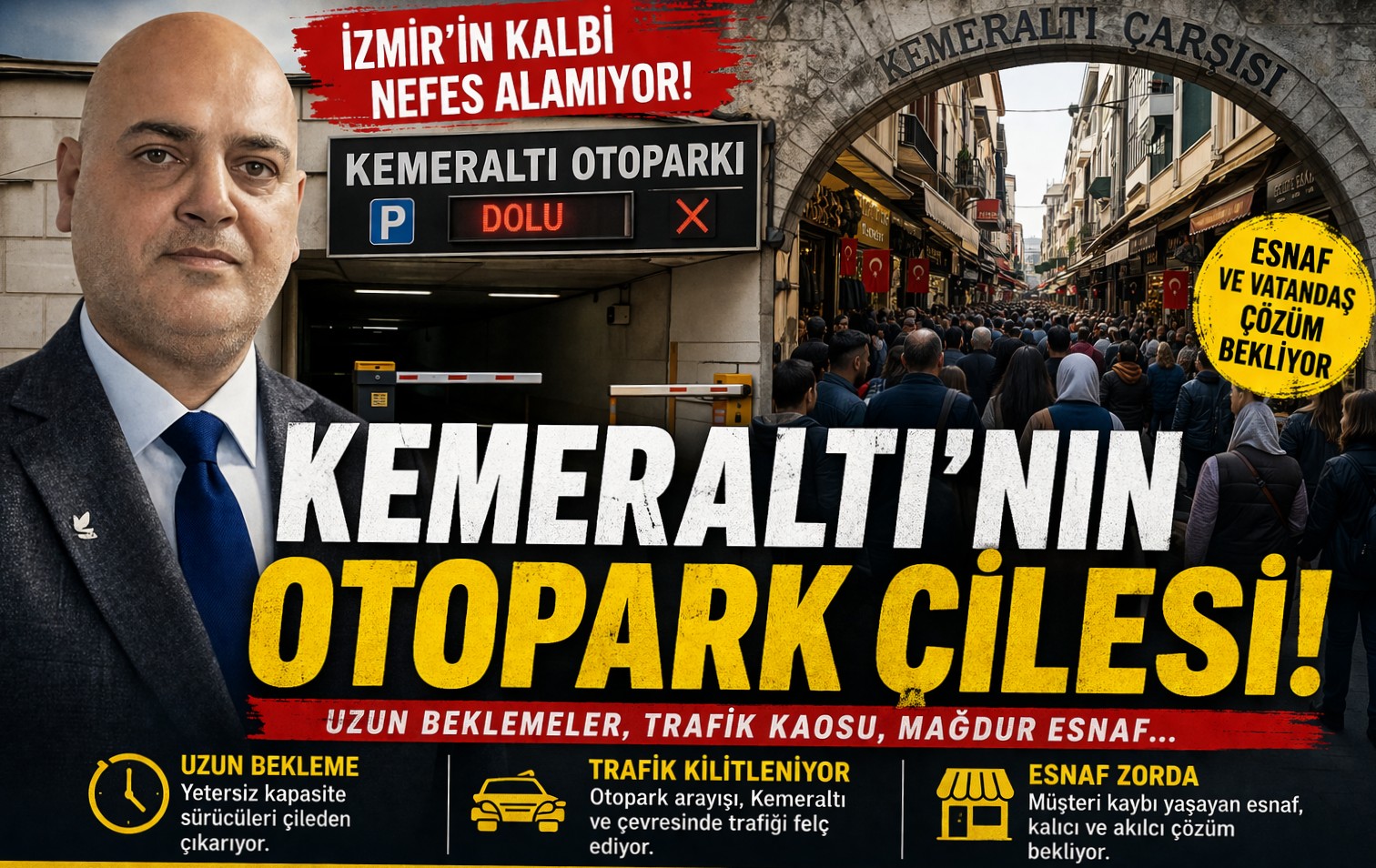 DSP İzmir İl Başkanı Adem Yaşar Kemeraltı Otoparkı sorunu Hakkında çarpıcı Açıklama…