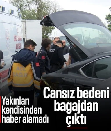 İstanbul’da kendisinden haber alınamayan adam araba bagajında ölü bulundu…