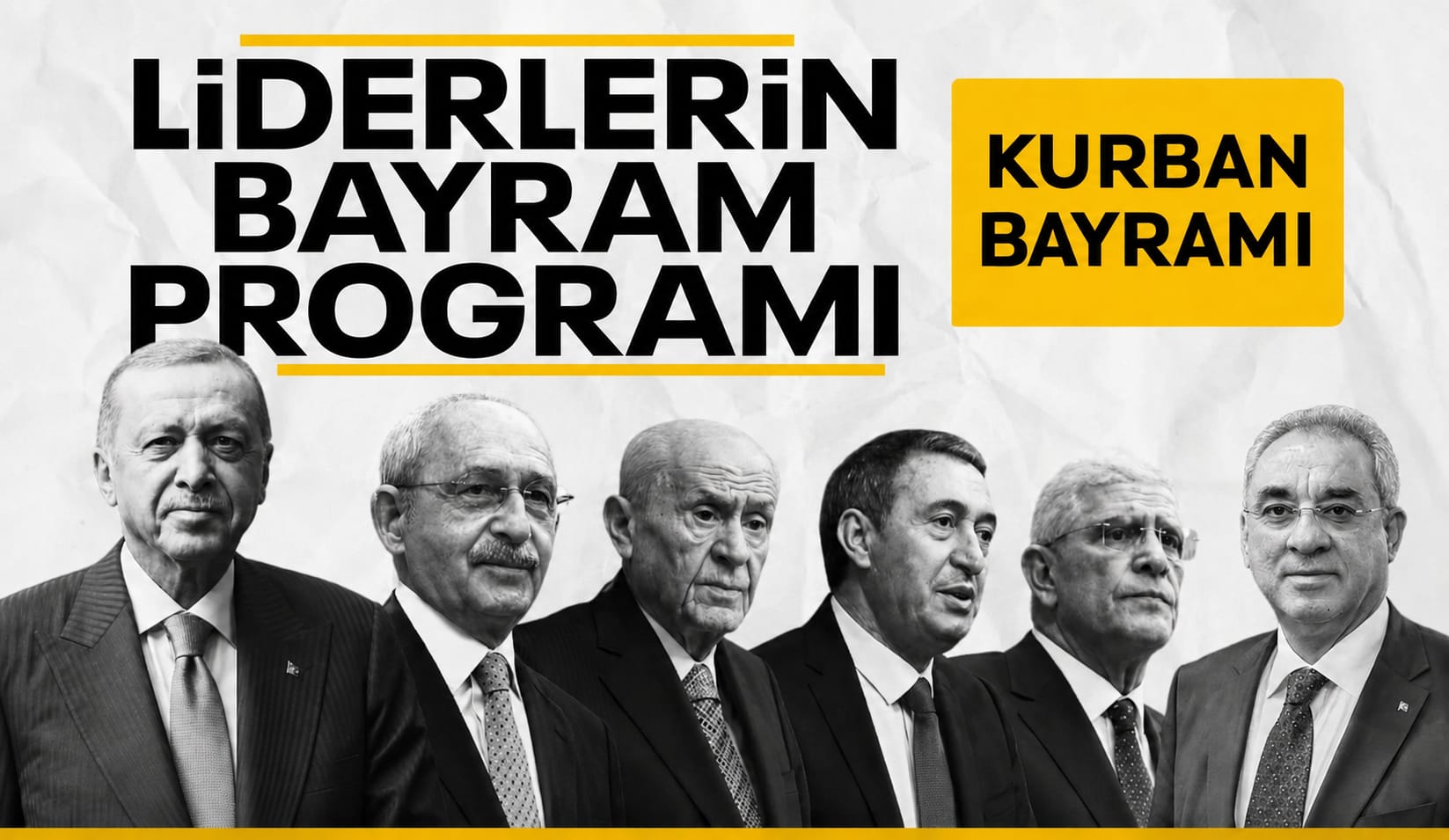 Liderlerin Kurban Bayramı programı belli oldu… Liderlerin Kurban Bayramı programı belli oldu…