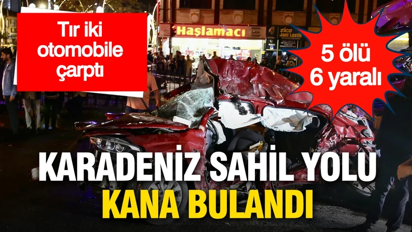 Tır iki otomobile çarptı: Karadeniz Sahil Yolu kana bulandı, 5 ölü 6 yaralı… Tır iki otomobile çarptı: Karadeniz Sahil Yolu kana bulandı, 5 ölü 6 yaralı…