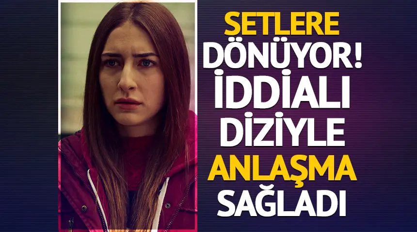 Hazar Motan setlere dönüyor! İddialı diziyle anlaşmaya vardı…