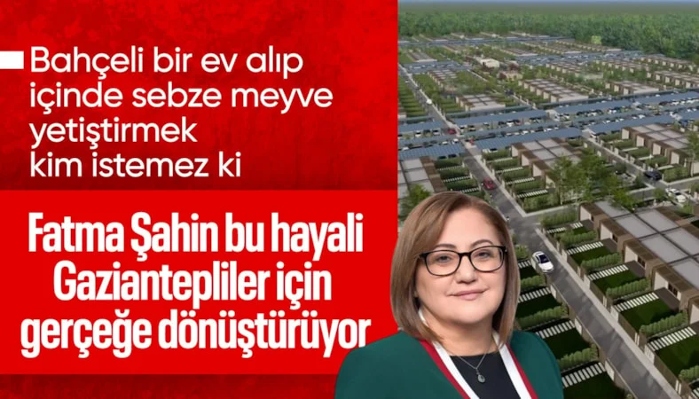 Fatma Şahin’den “bahçeli ev” müjdesi… Fatma Şahin’den “bahçeli ev” müjdesi…