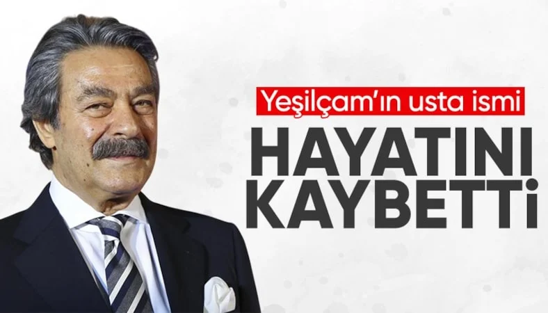 Usta oyuncu Kadir İnanır hayatını kaybetti…