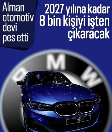 BMW 2027 yılına kadar 8 bin kişiyi işten çıkaracak… BMW 2027 yılına kadar 8 bin kişiyi işten çıkaracak…