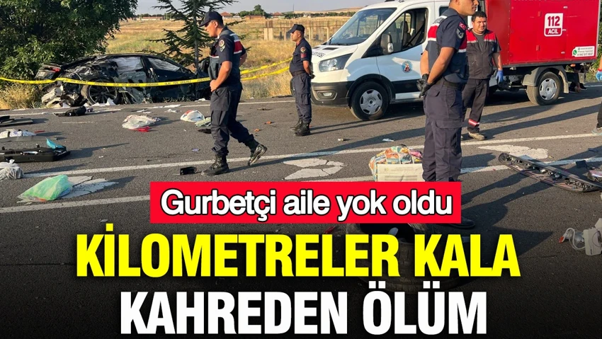 Kilometreler kala kahreden ölüm… Kilometreler kala kahreden ölüm…