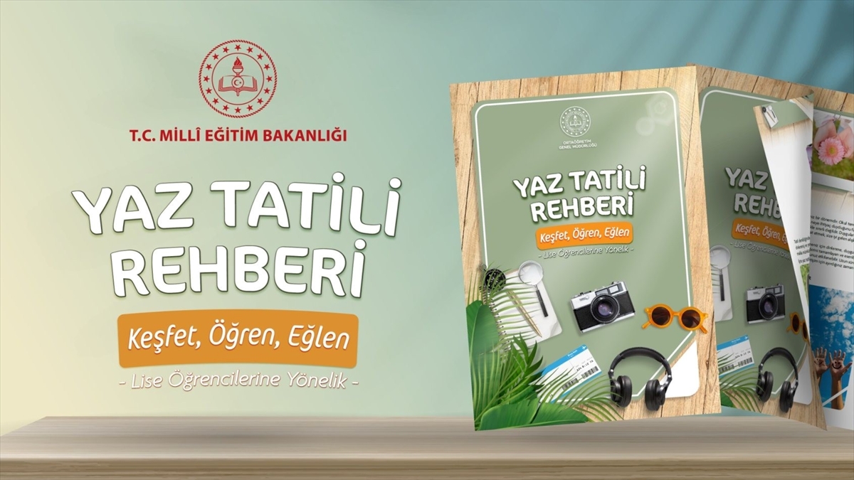 MEB, ortaöğretim öğrencileri için “Yaz Tatili Rehberi” yayımladı MEB, ortaöğretim öğrencileri için “Yaz Tatili Rehberi” yayımladı