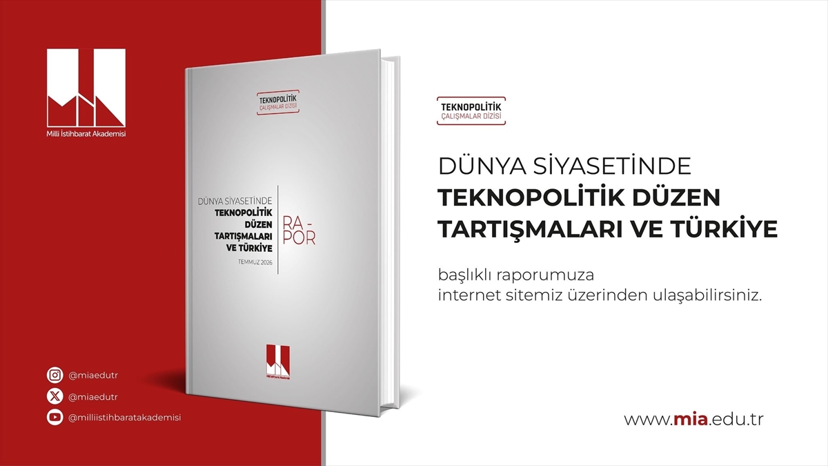 Milli İstihbarat Akademisi “Dünya Siyasetinde Teknopolitik Düzen Tartışmaları ve Türkiye” başlıklı raporunu yayımladı Milli İstihbarat Akademisi “Dünya Siyasetinde Teknopolitik Düzen Tartışmaları ve Türkiye” başlıklı raporunu yayımladı
