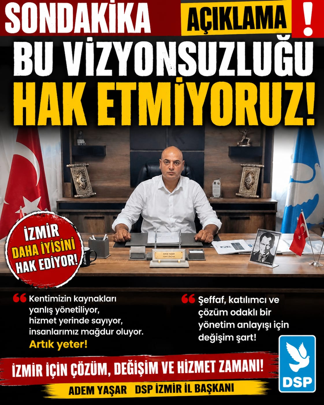 DSP’li Yaşar’dan İzmir Yönetimine Sert Tepki: “Bu Vizyonsuzluğu Hak Etmiyoruz!” DSP’li Yaşar’dan İzmir Yönetimine Sert Tepki: “Bu Vizyonsuzluğu Hak Etmiyoruz!”