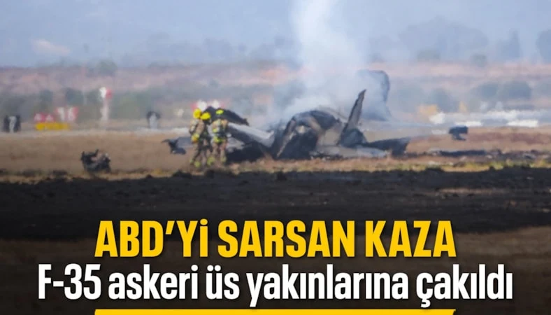ABD’de hava üssü yakınlarında F-35 savaş uçağı düştü…