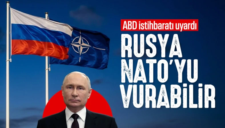 Rusya bir NATO ülkesine saldırı düzenleyebilir…