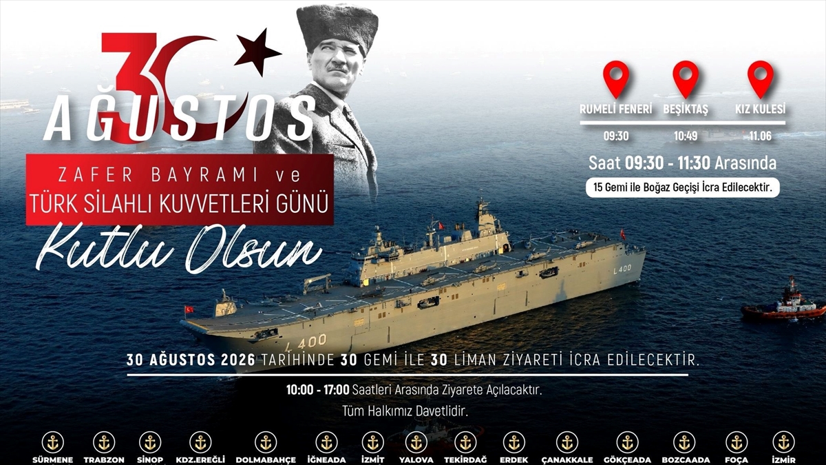 Deniz Kuvvetleri, 30 Ağustos’ta “İstanbul Boğaz Geçişi” ve 30 gemiyle 30 liman ziyareti yapacak Deniz Kuvvetleri, 30 Ağustos’ta “İstanbul Boğaz Geçişi” ve 30 gemiyle 30 liman ziyareti yapacak